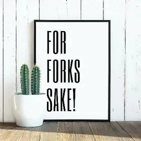 Kitchen Home Prints''For Forks Sake'' Art Poster Funny Humour Home Pictures Modern Minimal Home Deco