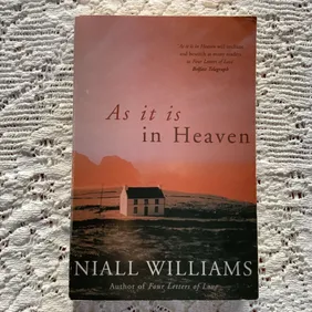 Discover the Lyrical Journey of Love in Niall Williams' As It Is In Heaven