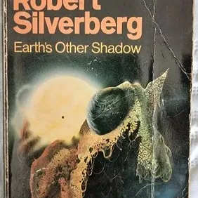 Earth's Other Shadow, Robert Silverberg, UK pb 1978