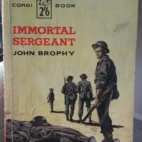 Immortal Sergeant, John Brophy, UK pb 1960