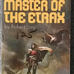 Master of the Etrax, Robert Lory, First Printing USA pb May 1970