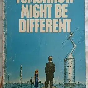 Tomorrow Might Be Different, Mack Reynolds, UK pb 1976