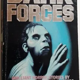 DARK FORCES, King, Bradbury, Campbell, Wagner, Wolfe, UK pb 1986