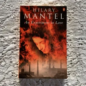 Rediscover Romance: An Experiment in Love by Hilary Mantel