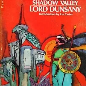 Don Rodriguez: Chronicles of Shadow Valley, Lord Dunsany, UK pb 1972