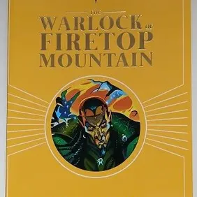 The Warlock of Firetop Mountain, Steve Jackson & Ian Livingstone, UK f&f pb 2018