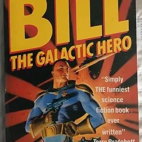 Bill, The Galactic Hero, Harry Harrison, UK pb 1995