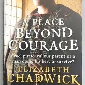 A Place Beyond Courage, Elizabeth Chadwick, UK pb 2008
