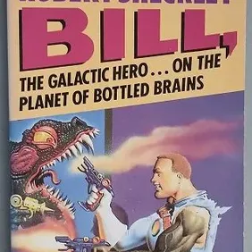 Bill the Galactic Hero on the Planet of Bottled Brains, Harrison, UK pb 1995