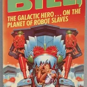 Bill the Galactic Hero on the Planet of Robot Slaves, Harrison, UK pb 1995