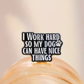 Pin Badge 012 - Work Hard Dog