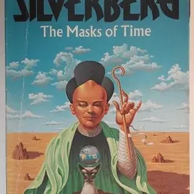 The Masks of Time, Robert Silverberg, UK pb 1977