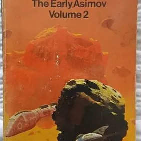 The Early Asimov Vol. 2, Isaac Asimov, UK pb 1974