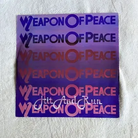 Weapon of Peace 12” Vinyl “Hit and Run” 1982