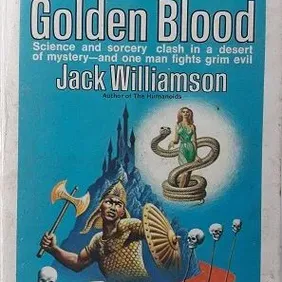 GOLDEN BLOOD, Jack Williamson, US 'Larger Print' pb 1967