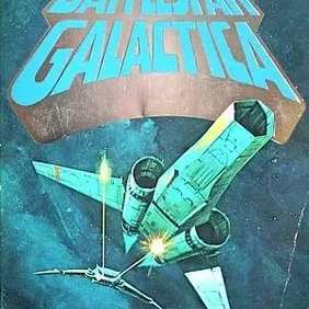 Battlestar Galactica, Glen A Larson and Robert Thurston, UK pb 1978