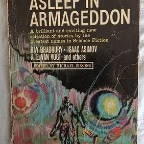 Asleep in Armageddon, Asimov, Bradbury, Van Vogt, Kuttner, Leinster, UK pb 1962