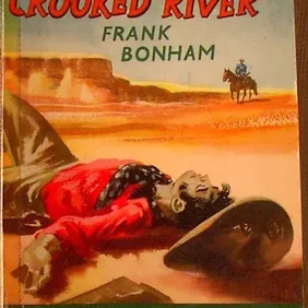 THE OUTCAST OF CROOKED RIVER, Frank Bonham, Nelson UK pb 1959