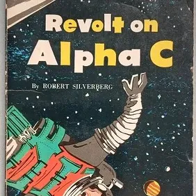 Revolt on Alpha C, Robert Silverberg, USA pb 1959