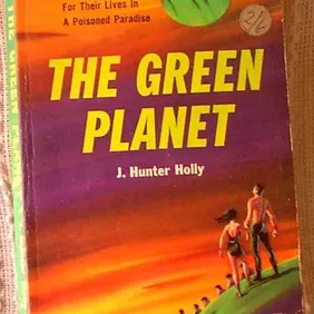 THE GREEN PLANET, J Hunter Holly, US pb 1961