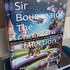 Sir Bouncealot Complete Collection - 14 Epic Tales for Kids, by Mark Anthony Ridyard Paperback versi